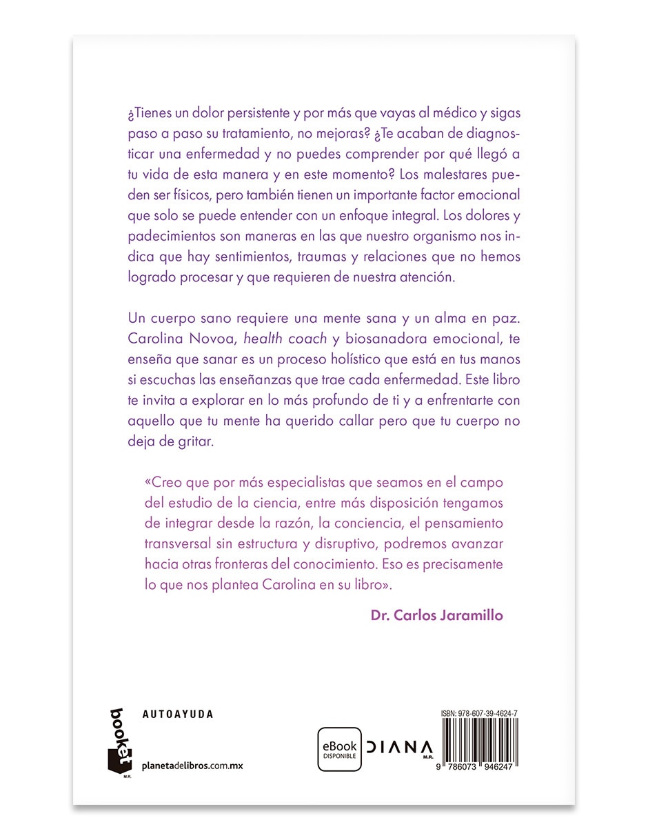 Libro El Cuerpo Grita Lo Que Las Emociones Callan De Carolina Novoa Arias Libro El Cuerpo Grita Lo Que Las Emociones Callan De Carolina Novoa Arias