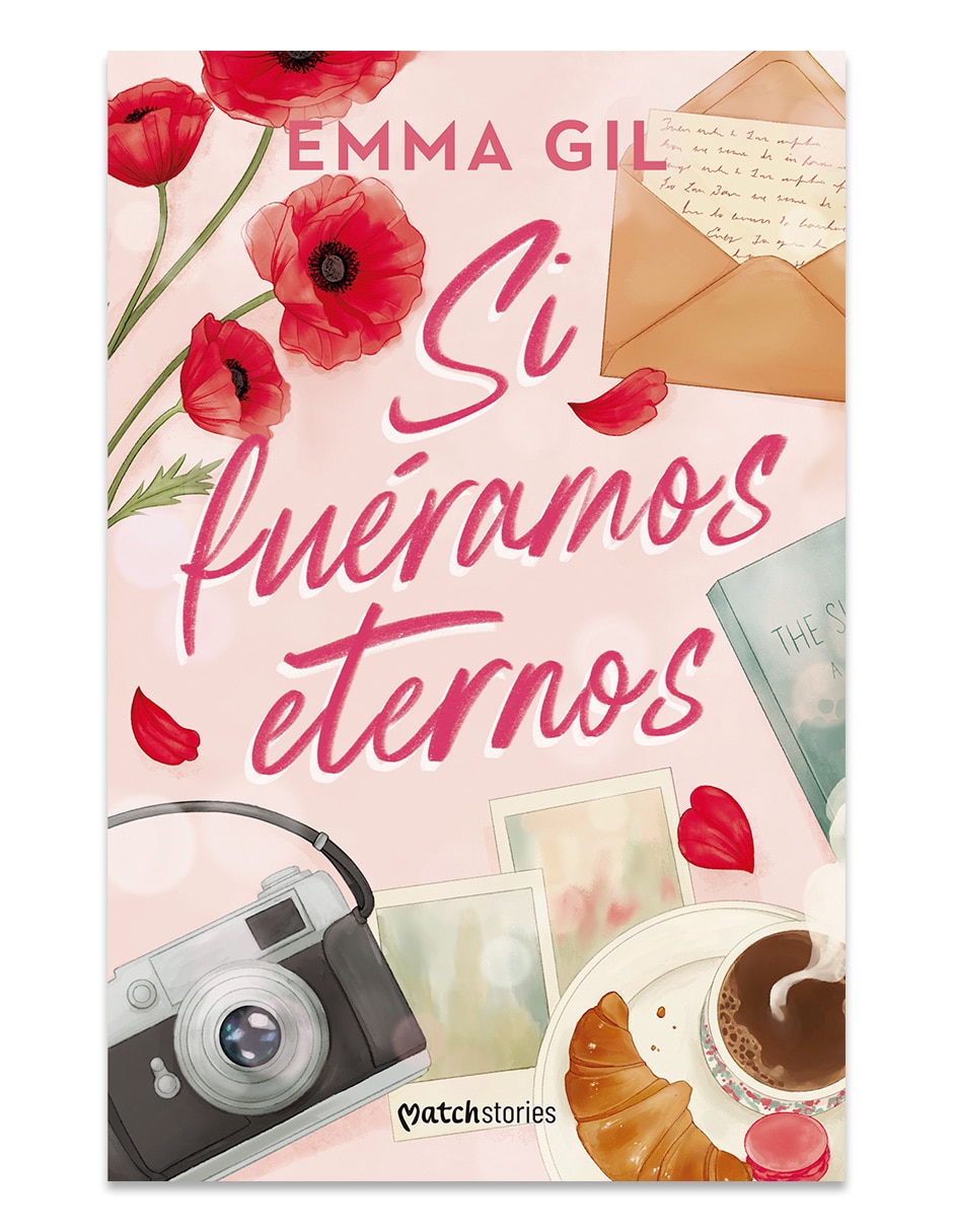 Libro Si Fuéramos Eternos De Emma Gil