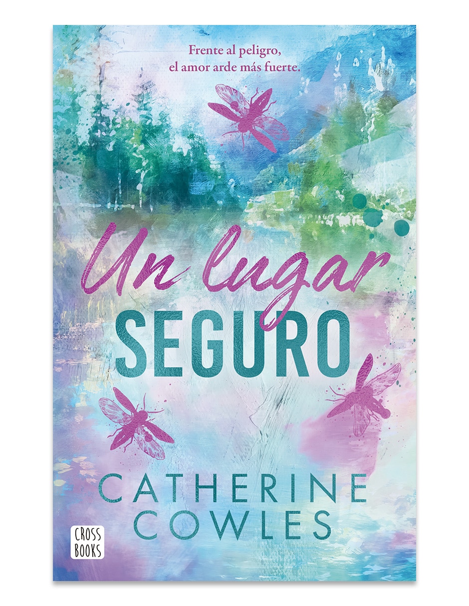 Libro Un Lugar Seguro De Catherine Cowles