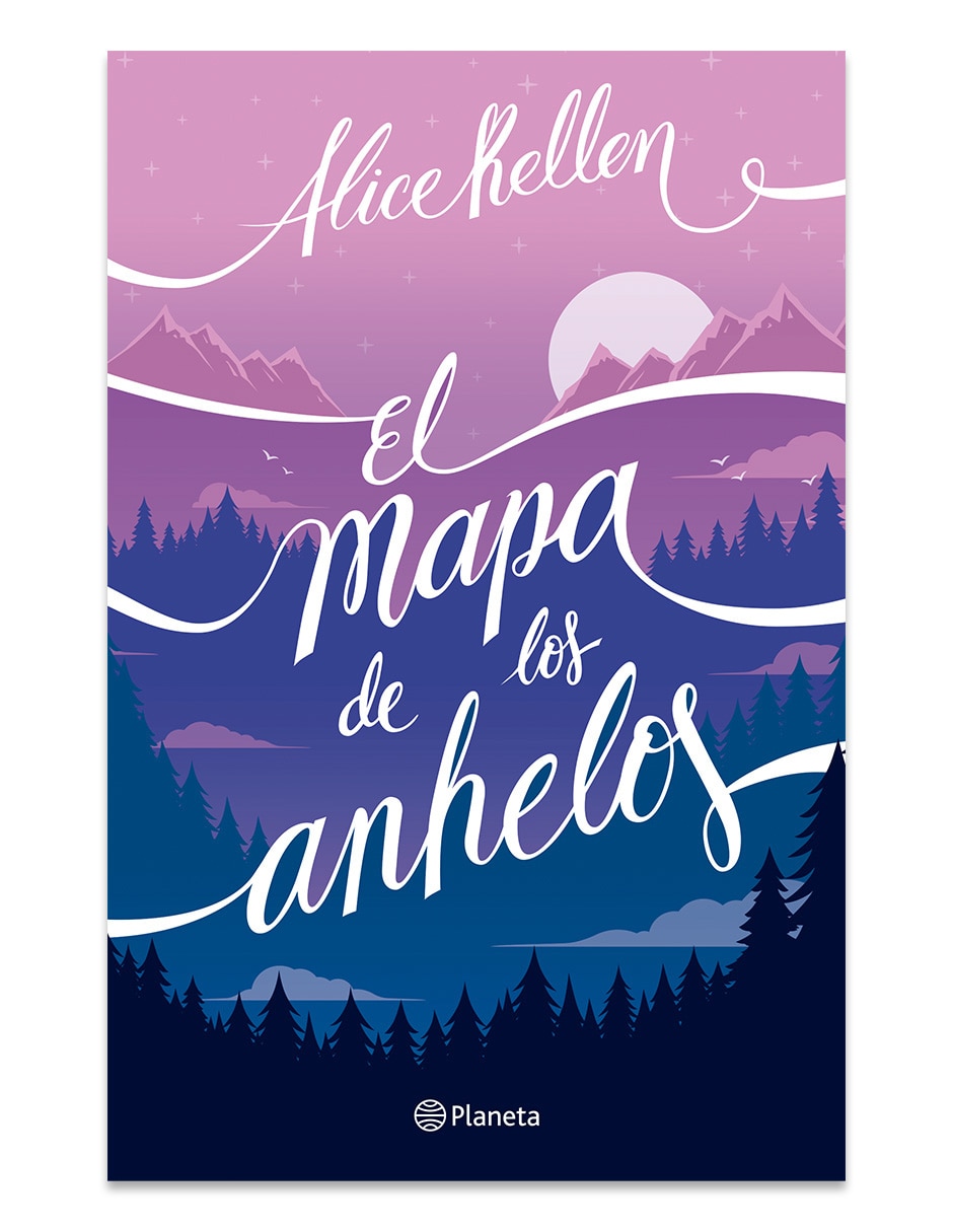 Libro El Mapa De Los Anhelos De Alice Kellen