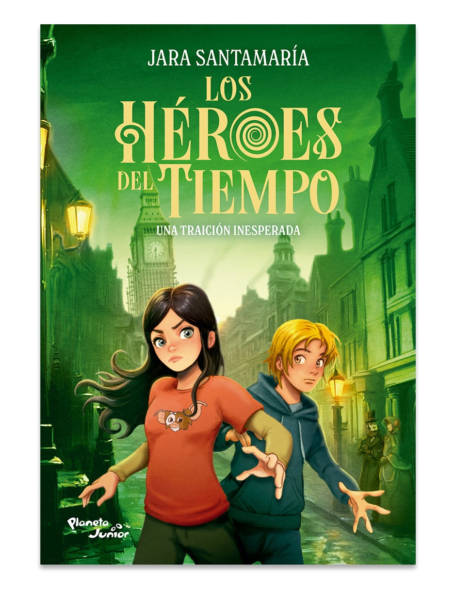 Libro Los Héroes Del Tiempo 2. Una Traición Inesperada De Jara Santamaria