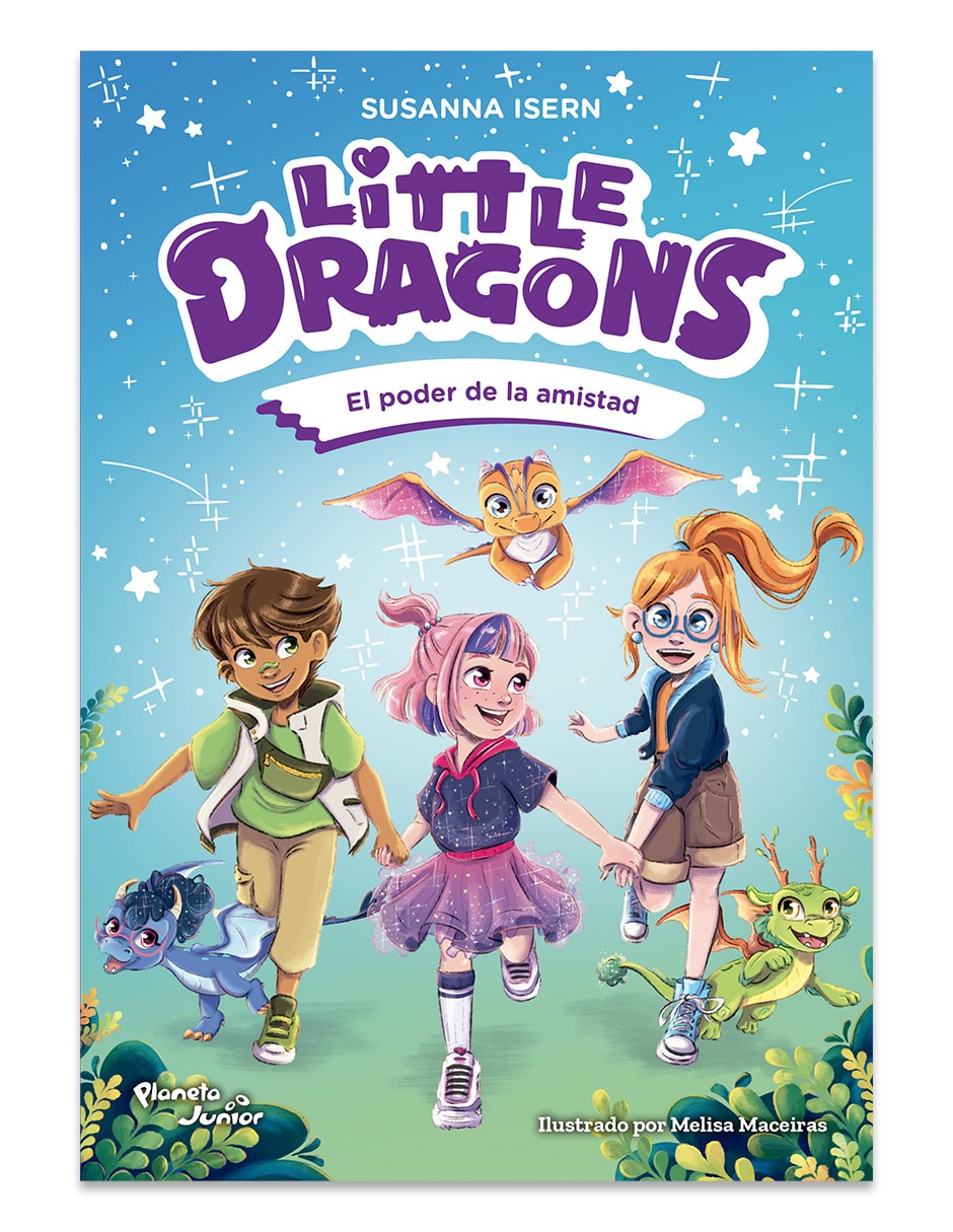 Libro Little Dragons 2. El Poder De La Amistad De Susanna Isern Libro Little Dragons 2. El Poder De La Amistad De Susanna Isern