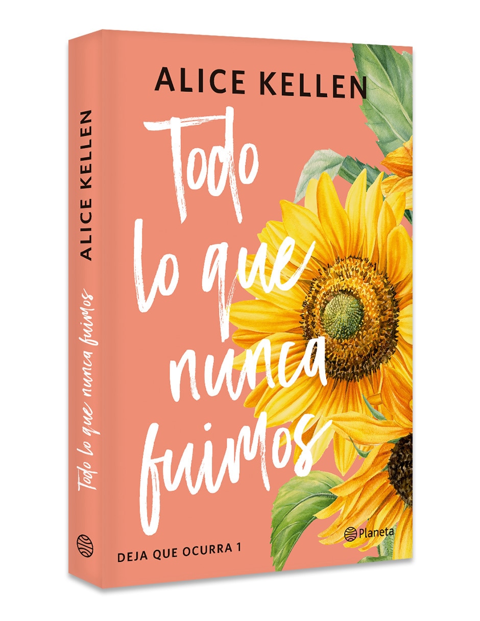 Libro Todo Lo Que Nunca Fuimos De Alice Kellen 3