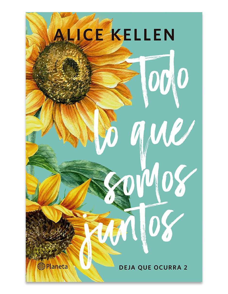 Libro Todo Lo Que Somos Juntos De Alice Kellen Libro Todo Lo Que Somos Juntos De Alice Kellen