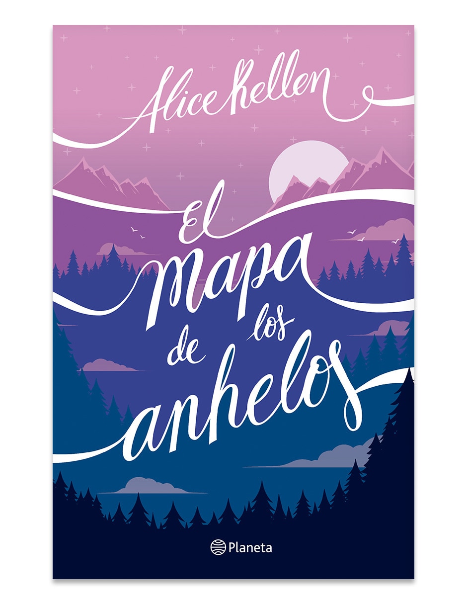 Libro El Mapa De Los Anhelos (Edición Especial) De Alice Kellen