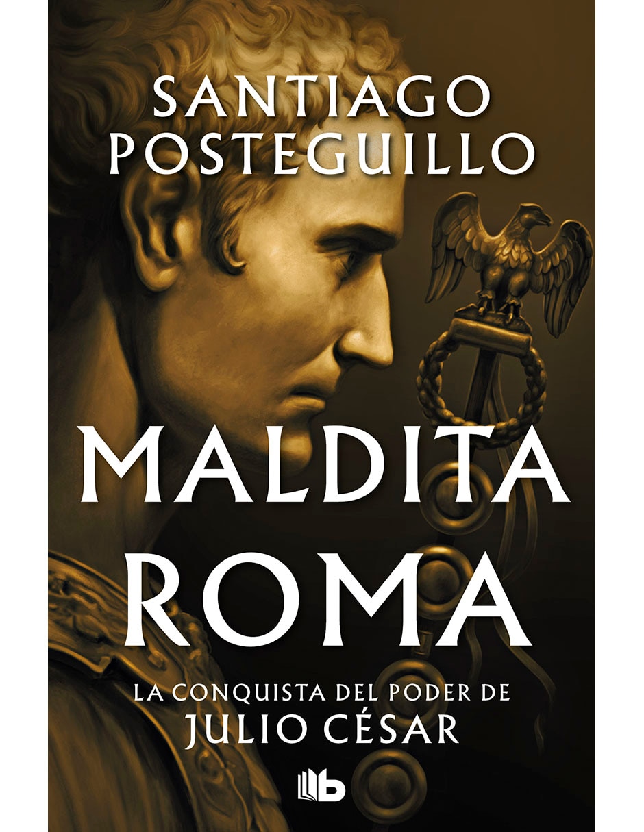 LIBRO MALDITA ROMA de SANTIAGO POSTEGUILLO
