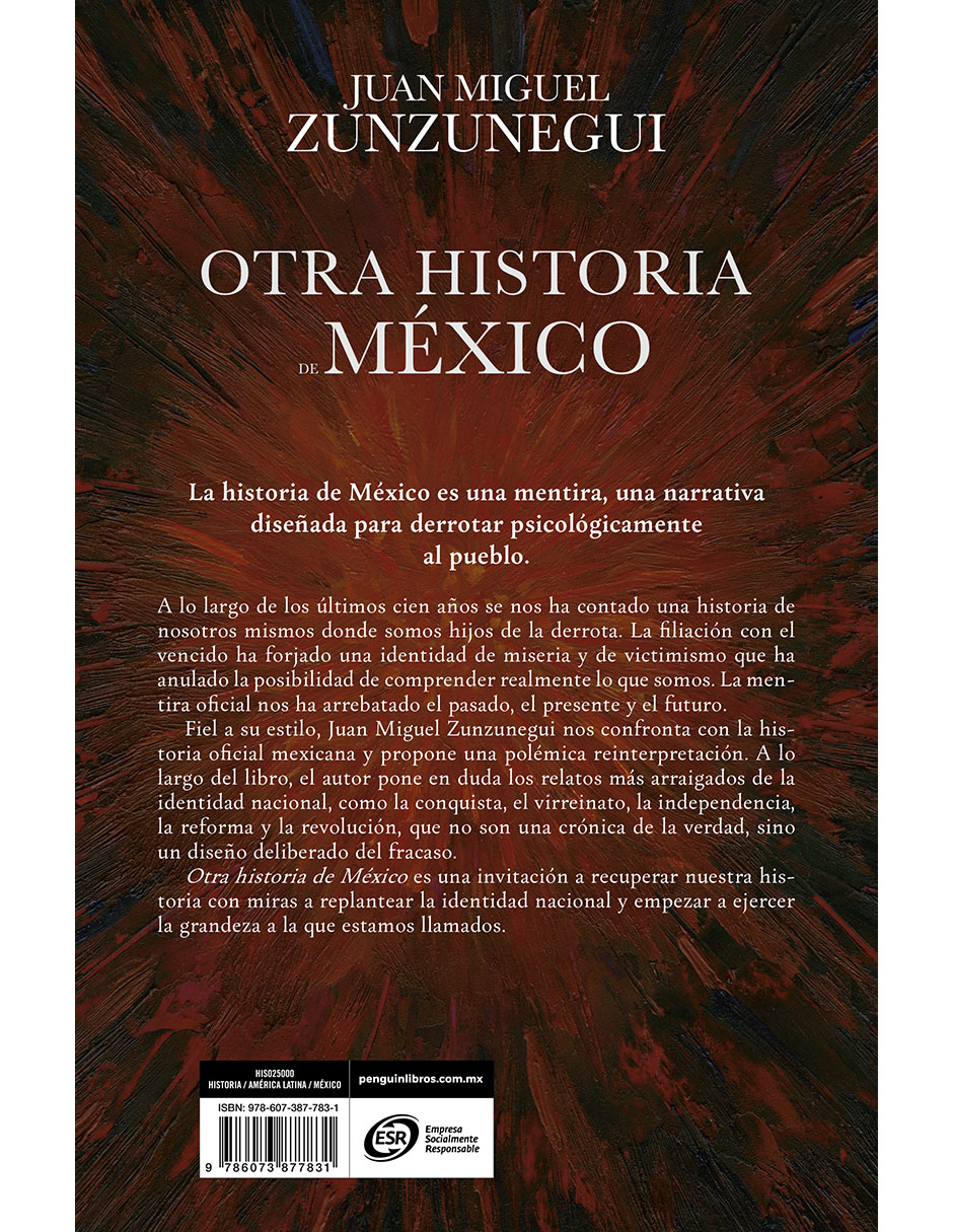 LIBRO OTRA HISTORIA DE MÉXICO de JUAN MIGUEL ZUNZUNEGUI 2