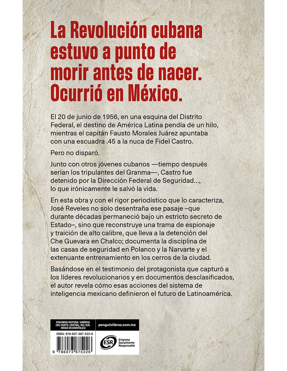 LIBRO LA CAPTURA DEL CHE Y FIDEL de JOSÉ REVELES MORADO 2