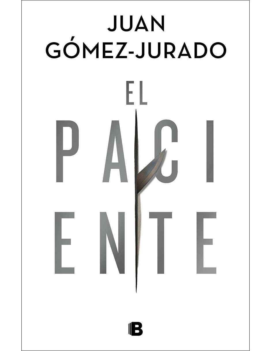 LIBRO EL PACIENTE de JUAN GÓMEZ-JURADO