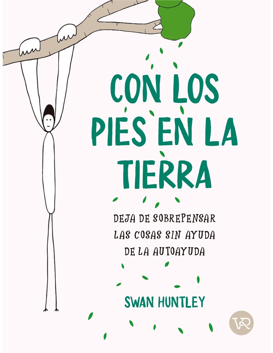 Libro Con los pies en la tierra de Swan Huntley Libro Con los pies en la tierra de Swan Huntley