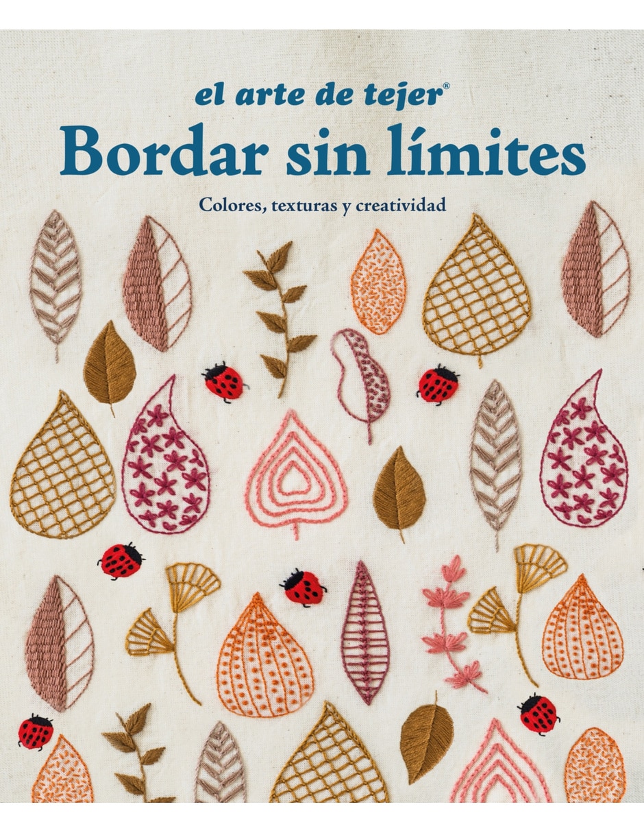 Libro Bordar sin límites. Colores, texturas y creatividad VR Editoras