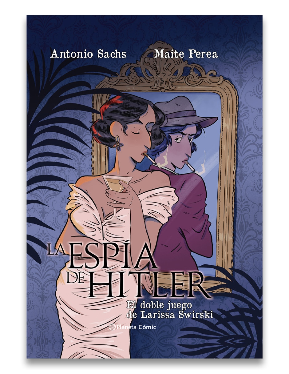 Cómic la espía de hitler. El doble juego de larissa swirsky