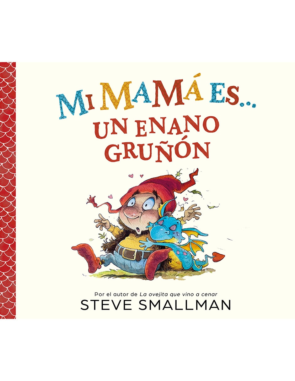 Libro mi mamá es un enano gruñon de steve smallman