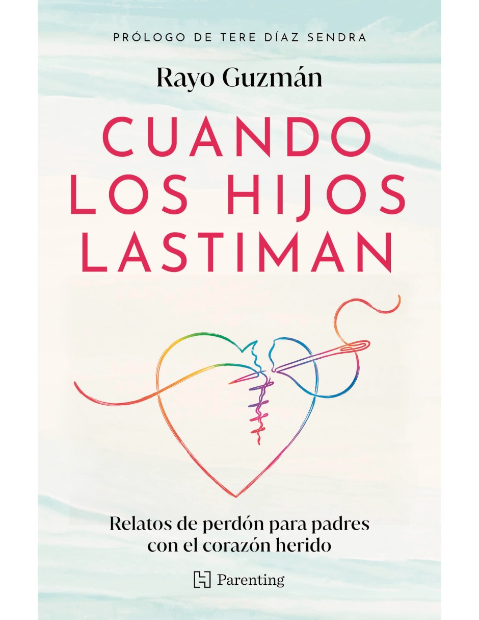 Libro Cuando los hijos lastiman de Guzmán Rayo Libro Cuando los hijos lastiman de Guzmán Rayo