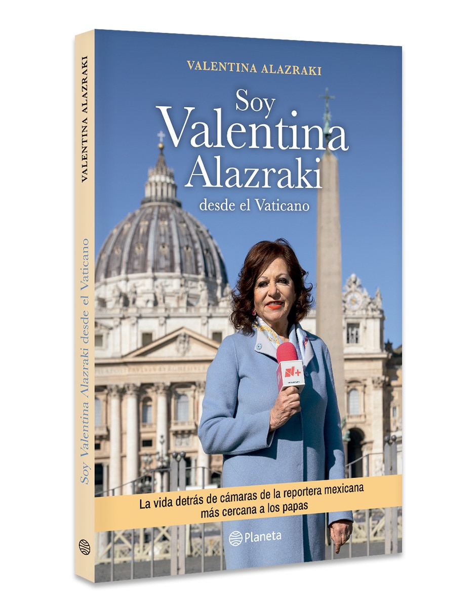 Libro Soy Valentina Alazraki desde el Vaticano de Valentina Alazraki 3
