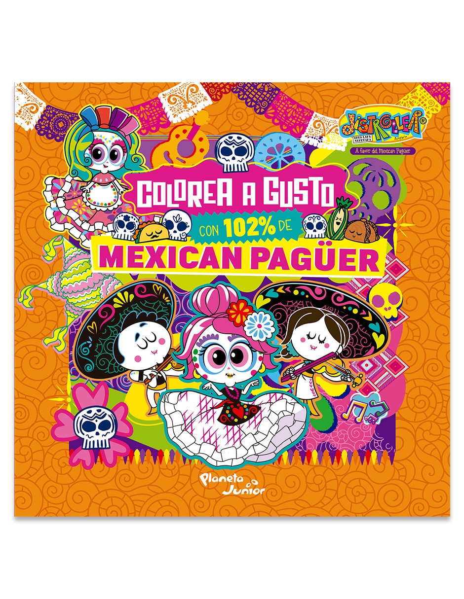 Libro Colorea a gusto con Mexican Pagüer de Distroller