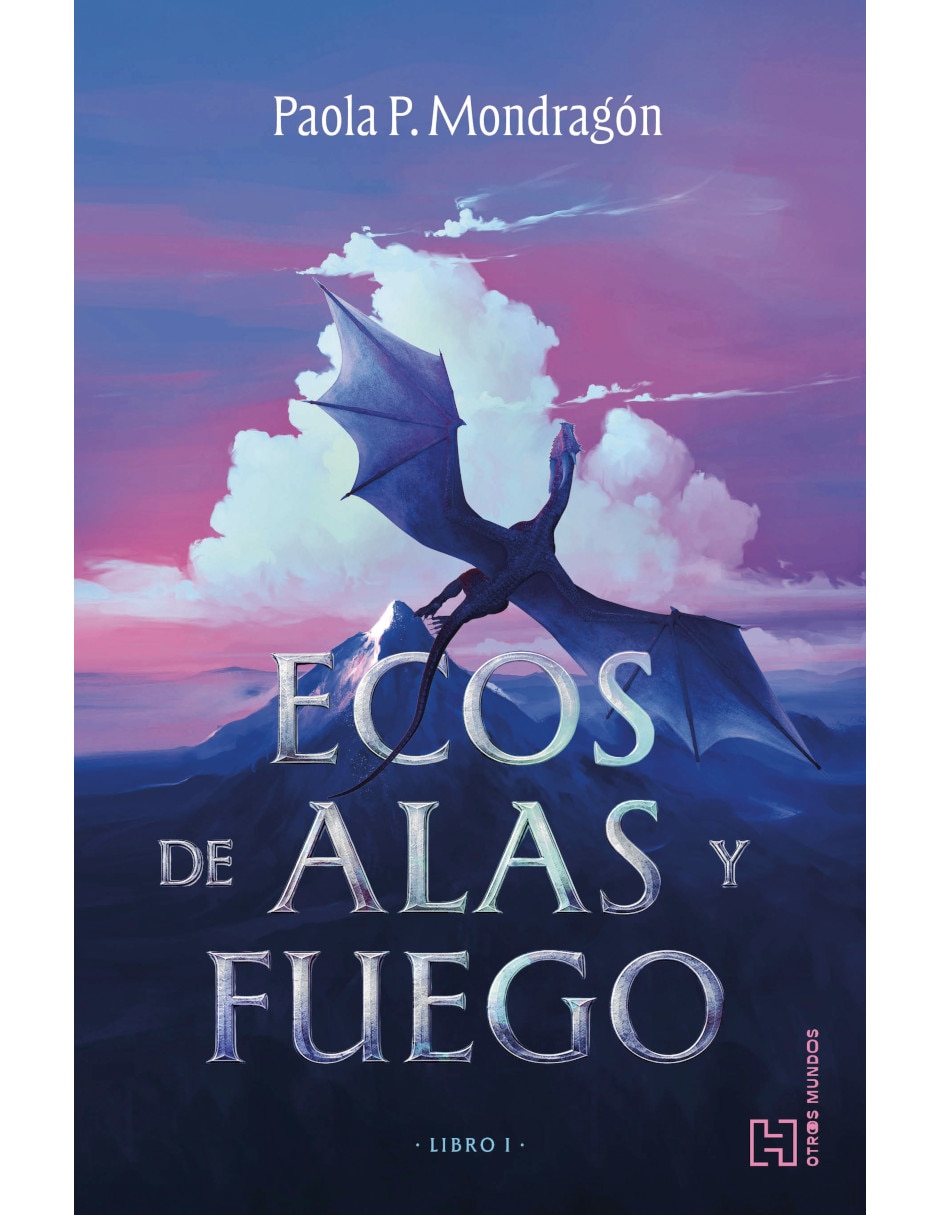 Libro Ecos de alas y fuego de Mondragón Paola