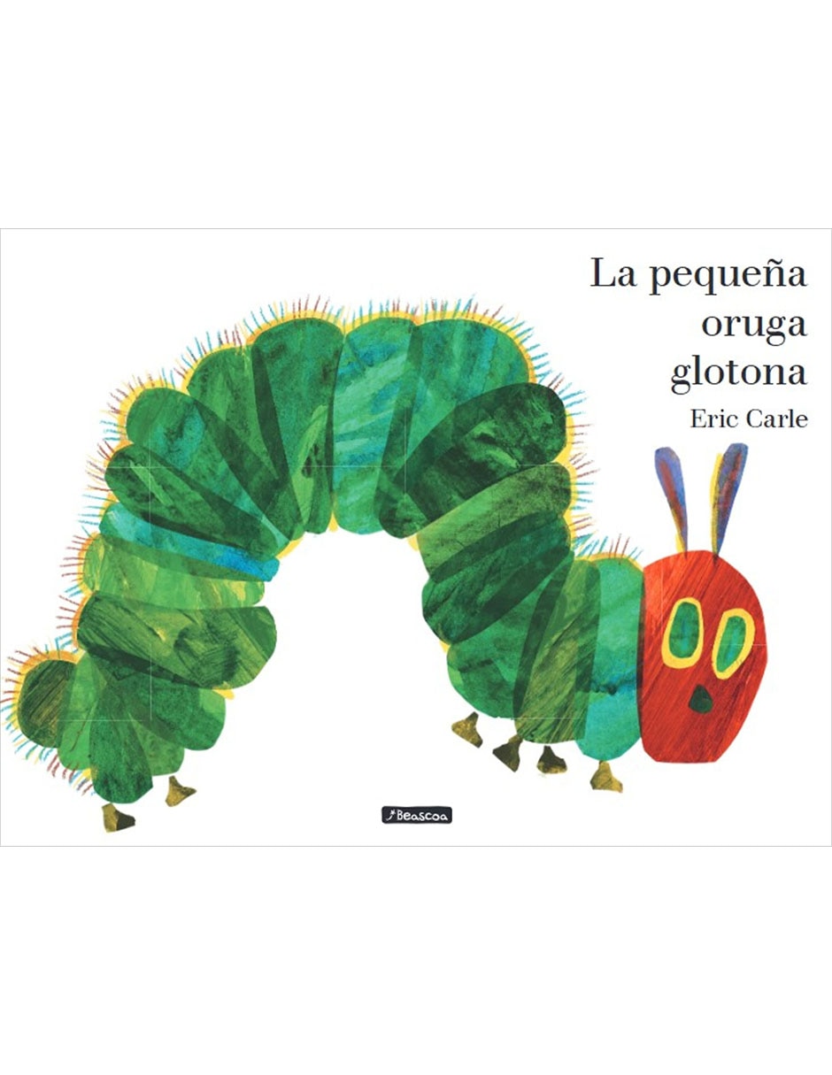 Libro La pequeña oruga glotona de Eric Carle