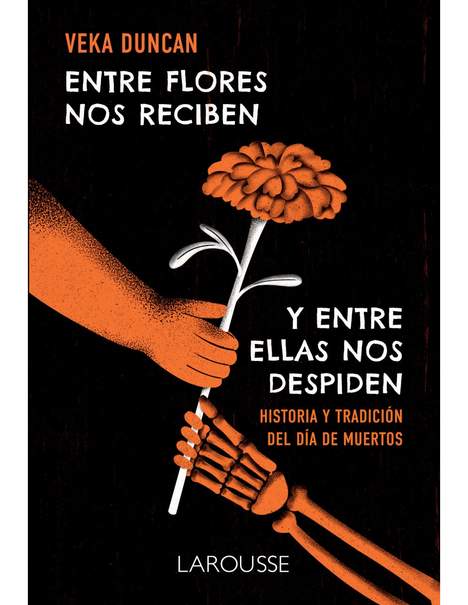 Libro entre flores nos reciben y entre ellas nos despiden de duncan veka
