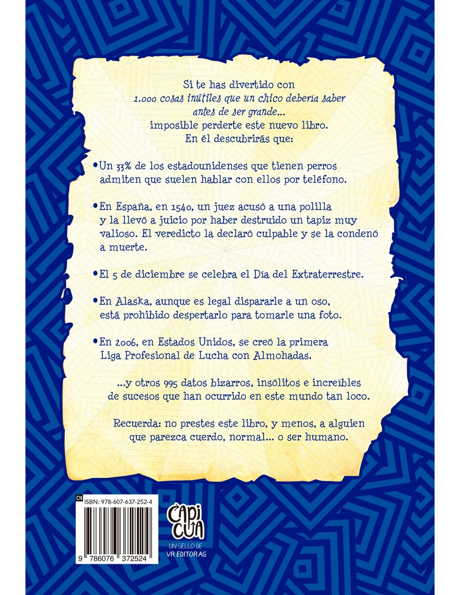 Libro 1000 Datos Insólitos Que Un Chico Debería Conocer Para Saber Que En El Mundo Están Todos Locos Nuev de Litvin, Aníbal 4