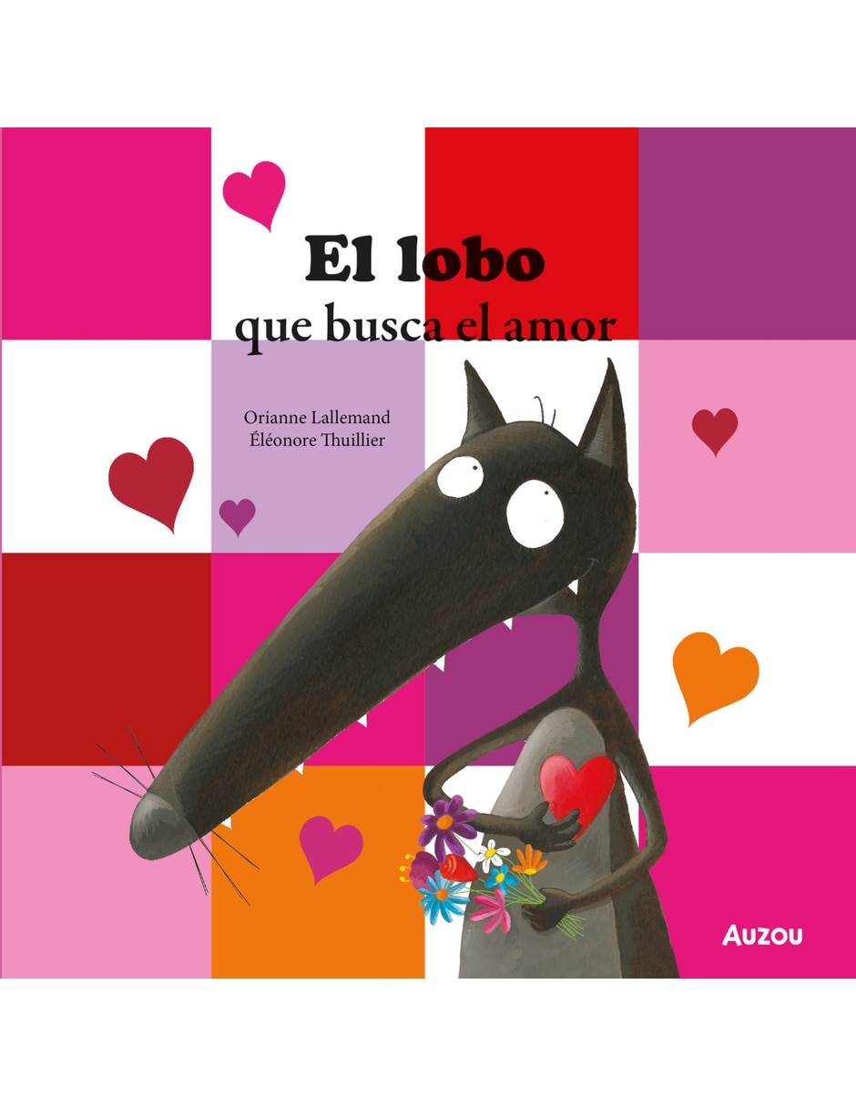 Libro EL LOBO QUE BUSCA EL AMOR de LALLEMAND, ORIANNE