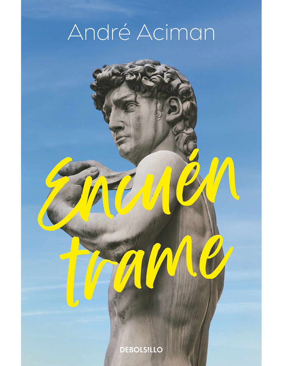 Libro Encuéntrame De André Aciman