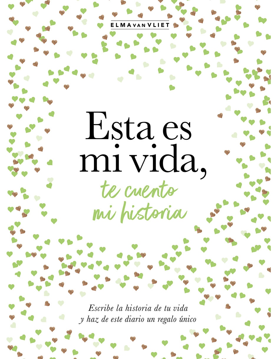 Libro ESTA ES MI VIDA, TE CUENTO MI HISTORIA de ELMA VAN VLIET Libro ESTA ES MI VIDA, TE CUENTO MI HISTORIA de ELMA VAN VLIET