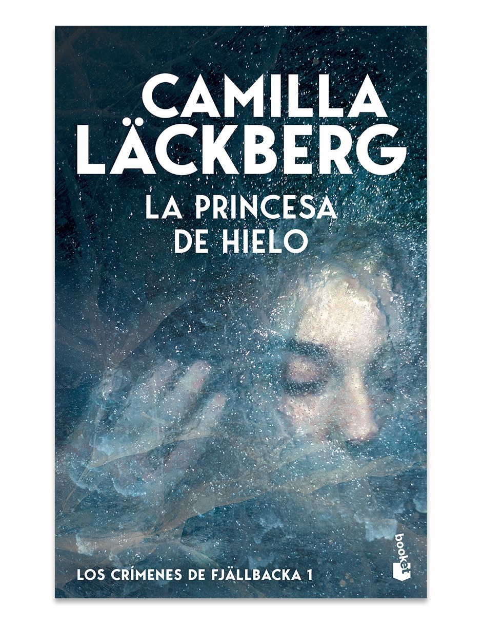 Libro La Princesa De Hielo Los Crímenes De Fj De Camilla Lackberg