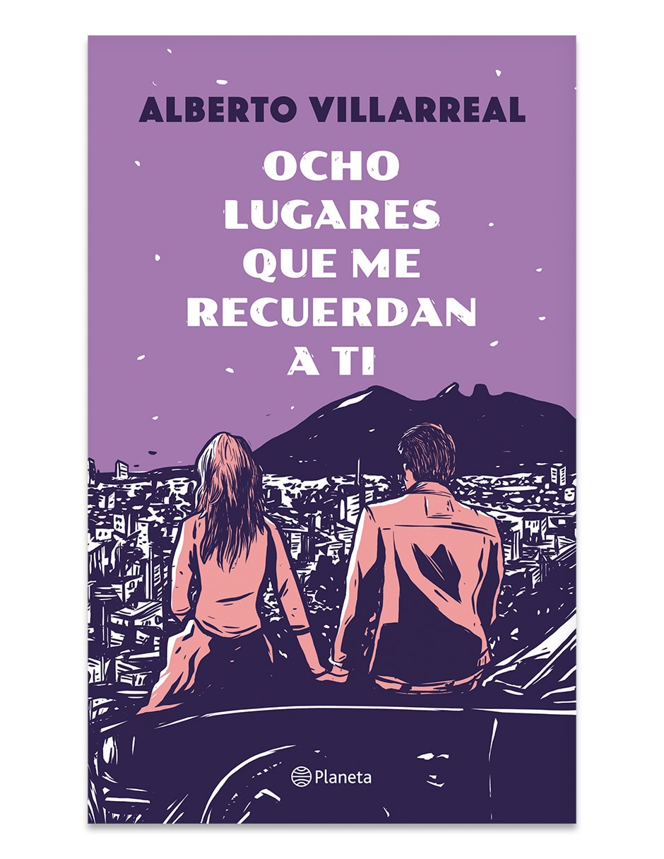 Libro Ocho Lugares Que Me Recuerdan A Ti De Alberto Villarreal