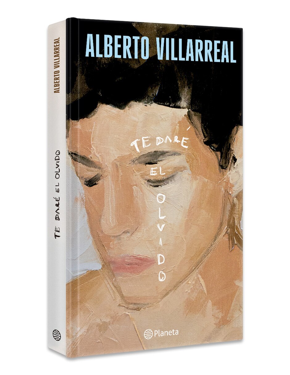Libro Te Dare El Olvido De Alberto Villarreal 3