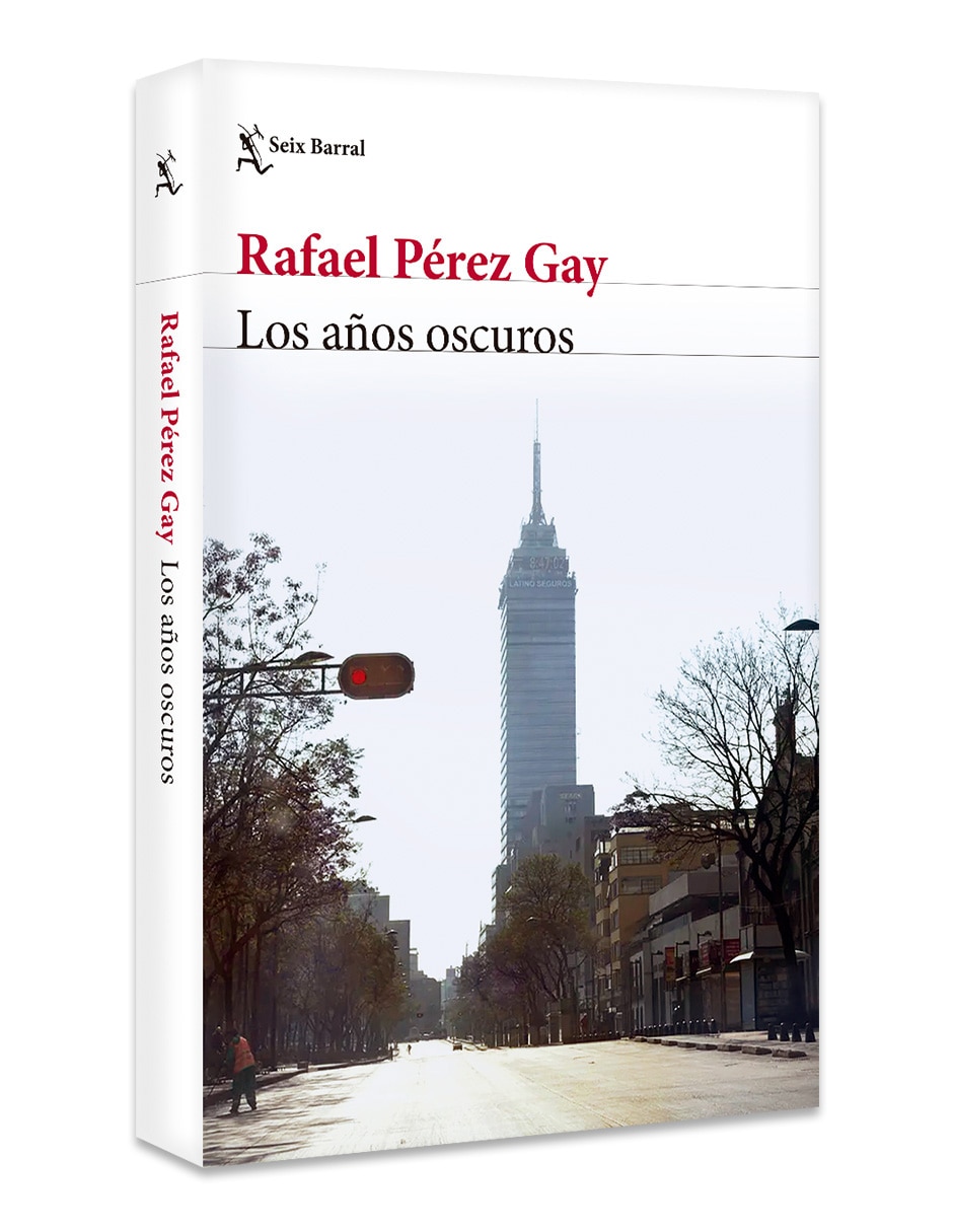 Libro Los Anos Oscuros De Rafael Perez Gay
