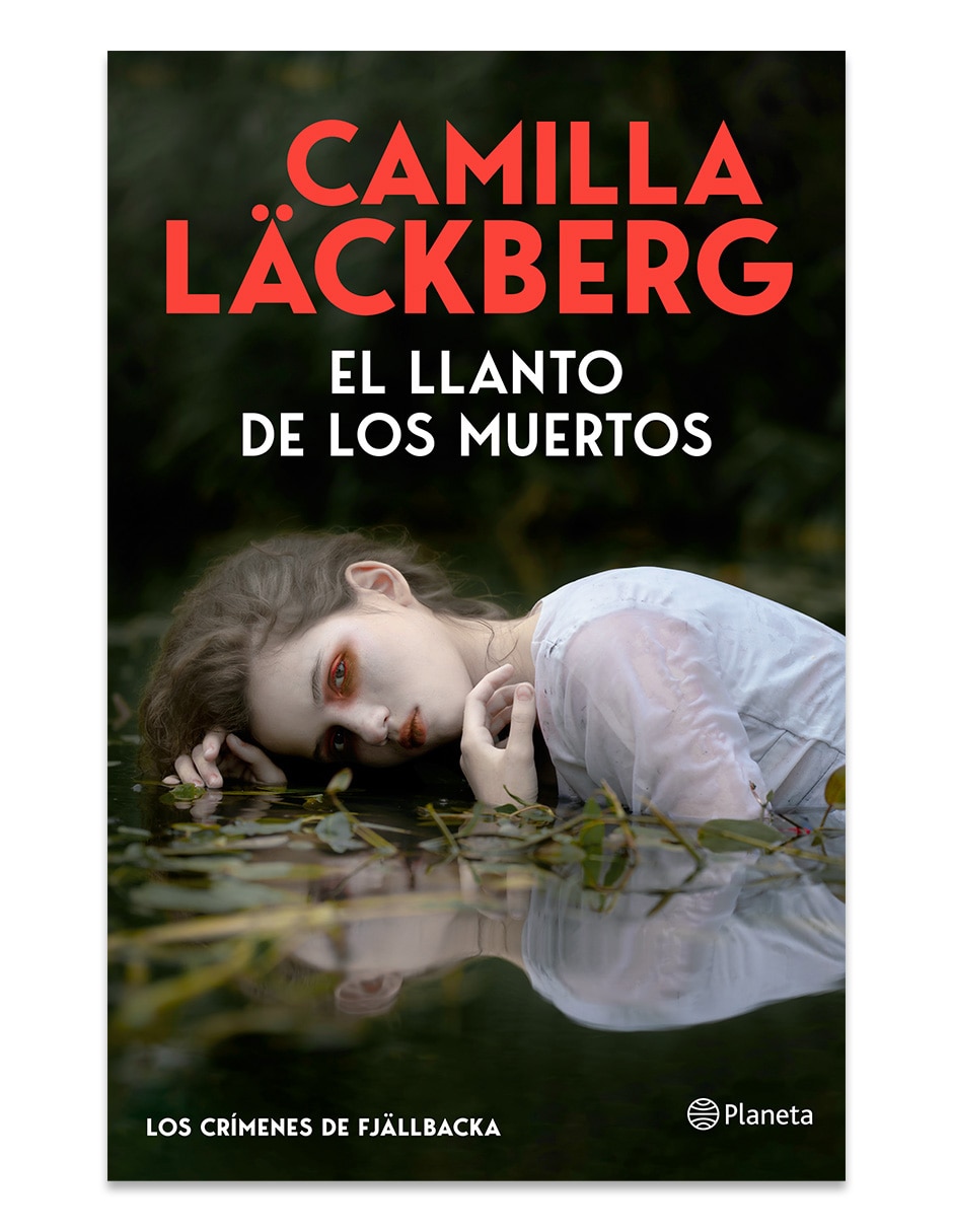 Libro El Llanto De Los Muertos Los Crímenes De Camilla Lackberg