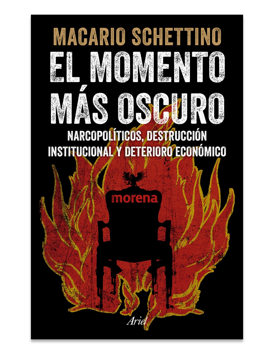 Libro El Momento Más Oscuro De Macario Schettino Libro El Momento Más Oscuro De Macario Schettino