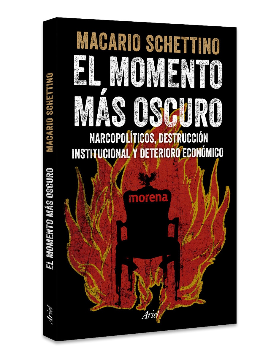 Libro El Momento Más Oscuro De Macario Schettino 3