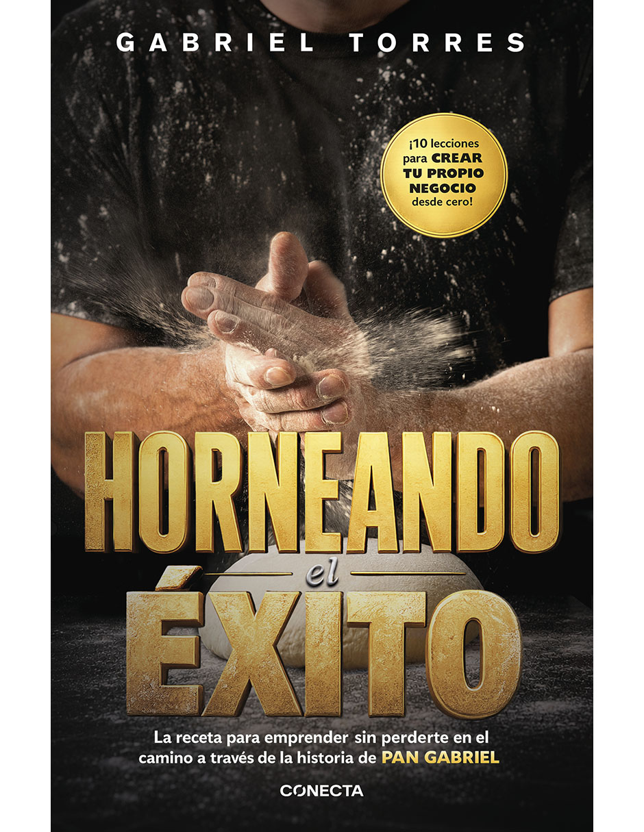 Libro Horneando El Éxito De Gabriel Torres