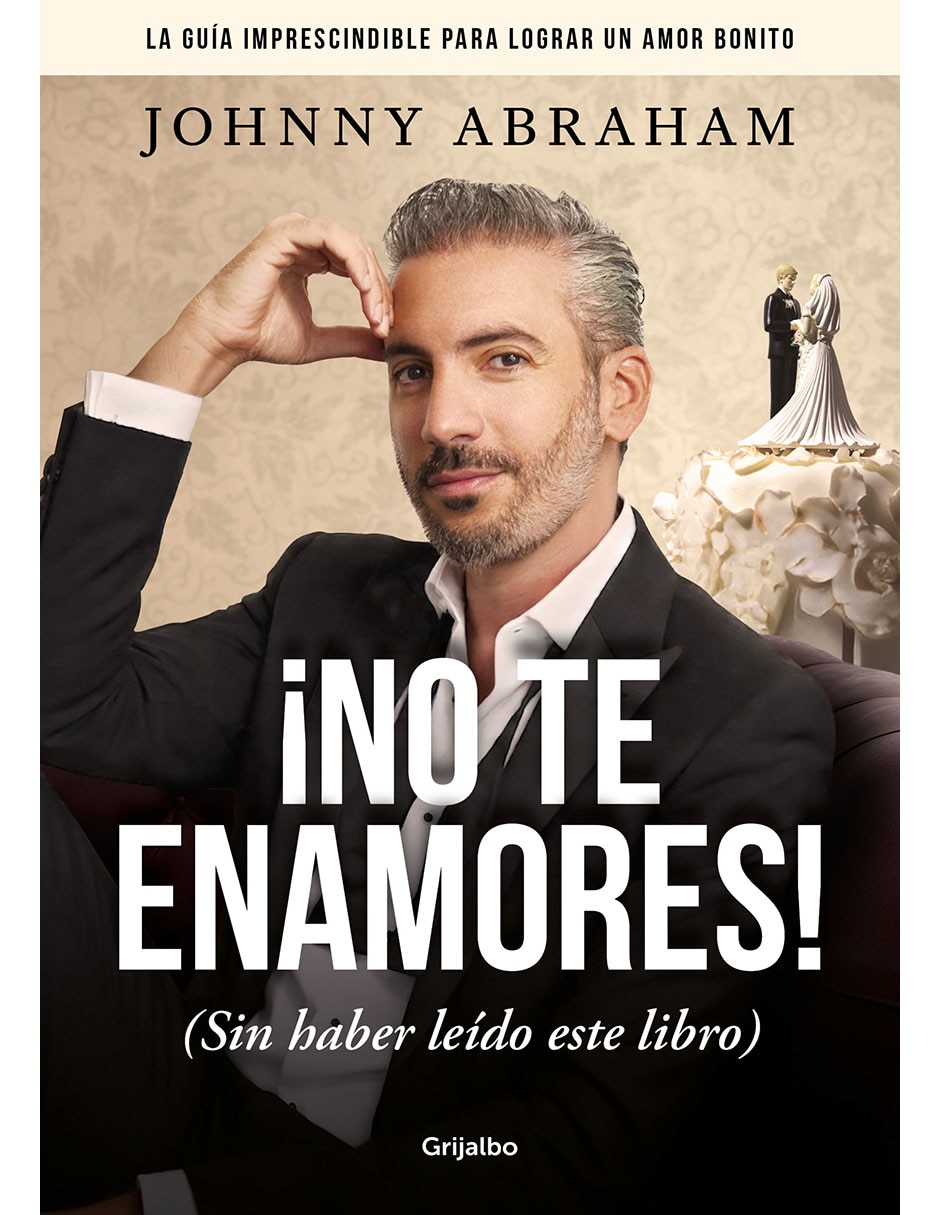 Libro ¡No Te Enamores! De Johny Abraham Libro ¡No Te Enamores! De Johny Abraham