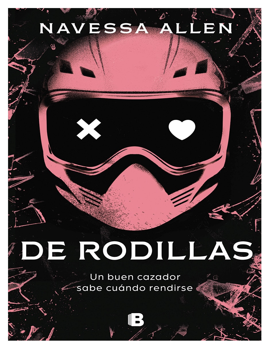Libro de rodillas Adéntrate en la oscuridad 2 Ediciones B de Navessa Allen