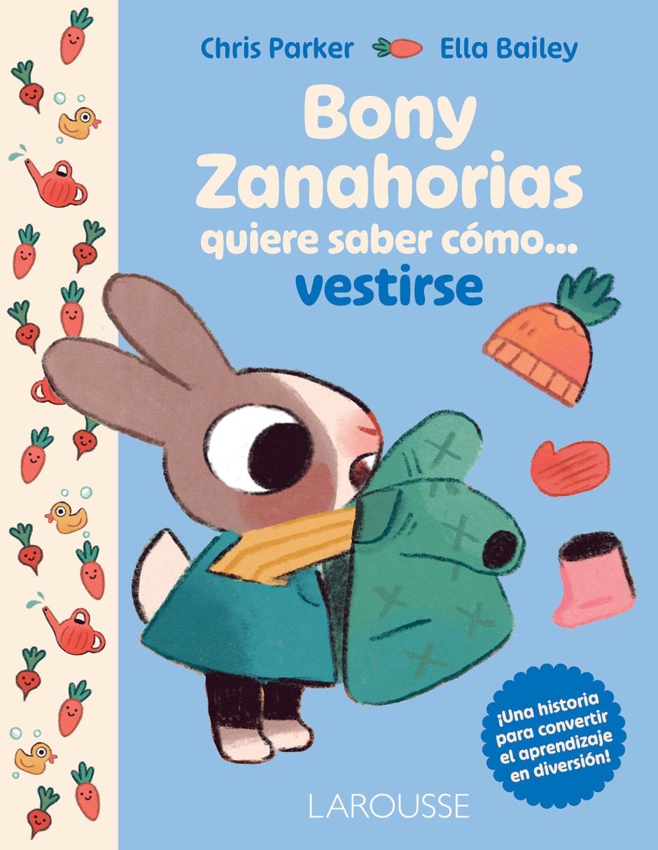 Libro Bony Zanahorias Quiere Saber Cómo... Vestirse De Parker Chris Libro Bony Zanahorias Quiere Saber Cómo... Vestirse De Parker Chris