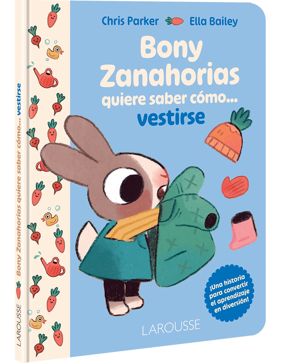 Libro Bony Zanahorias Quiere Saber Cómo... Vestirse De Parker Chris 4