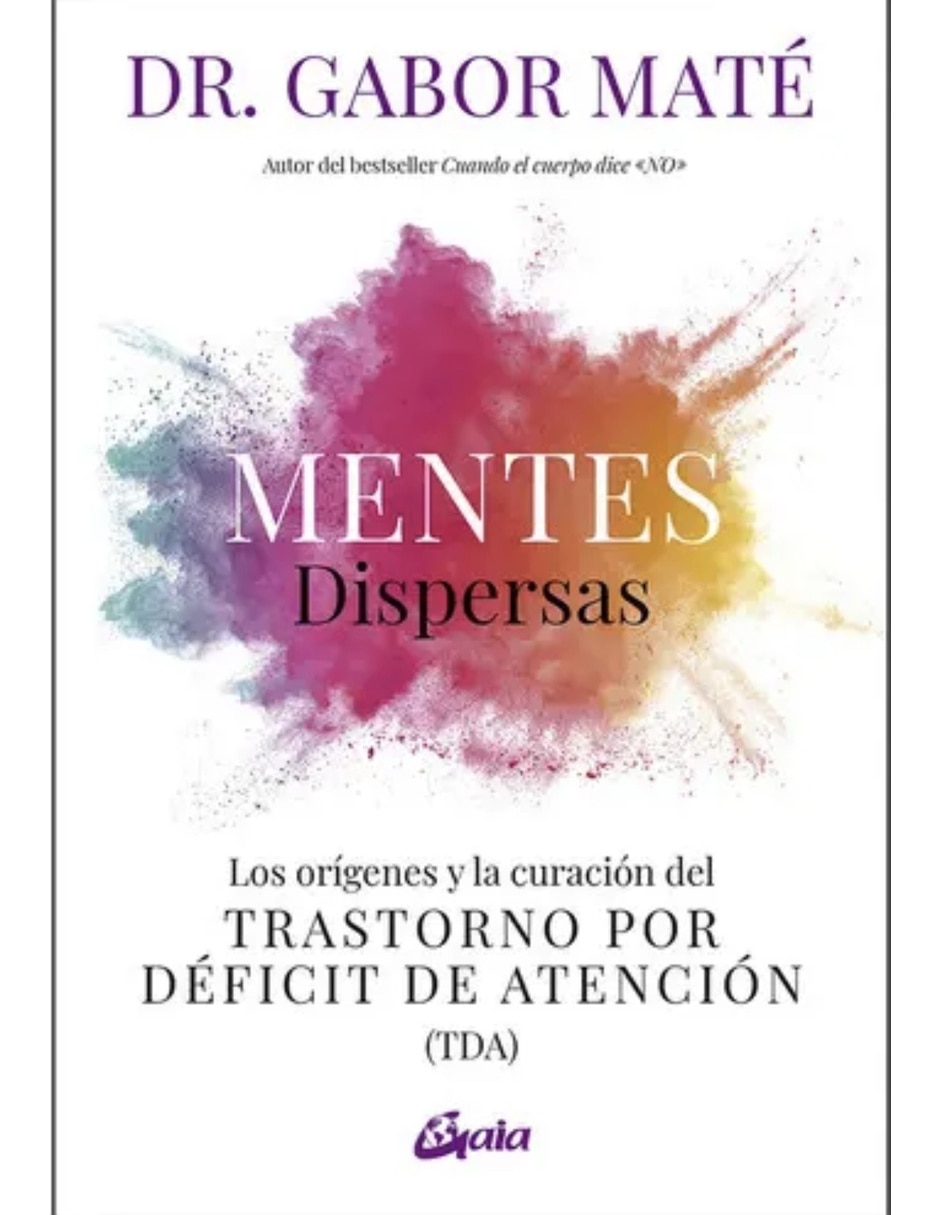 Libro mentes dispersas de maté gabor