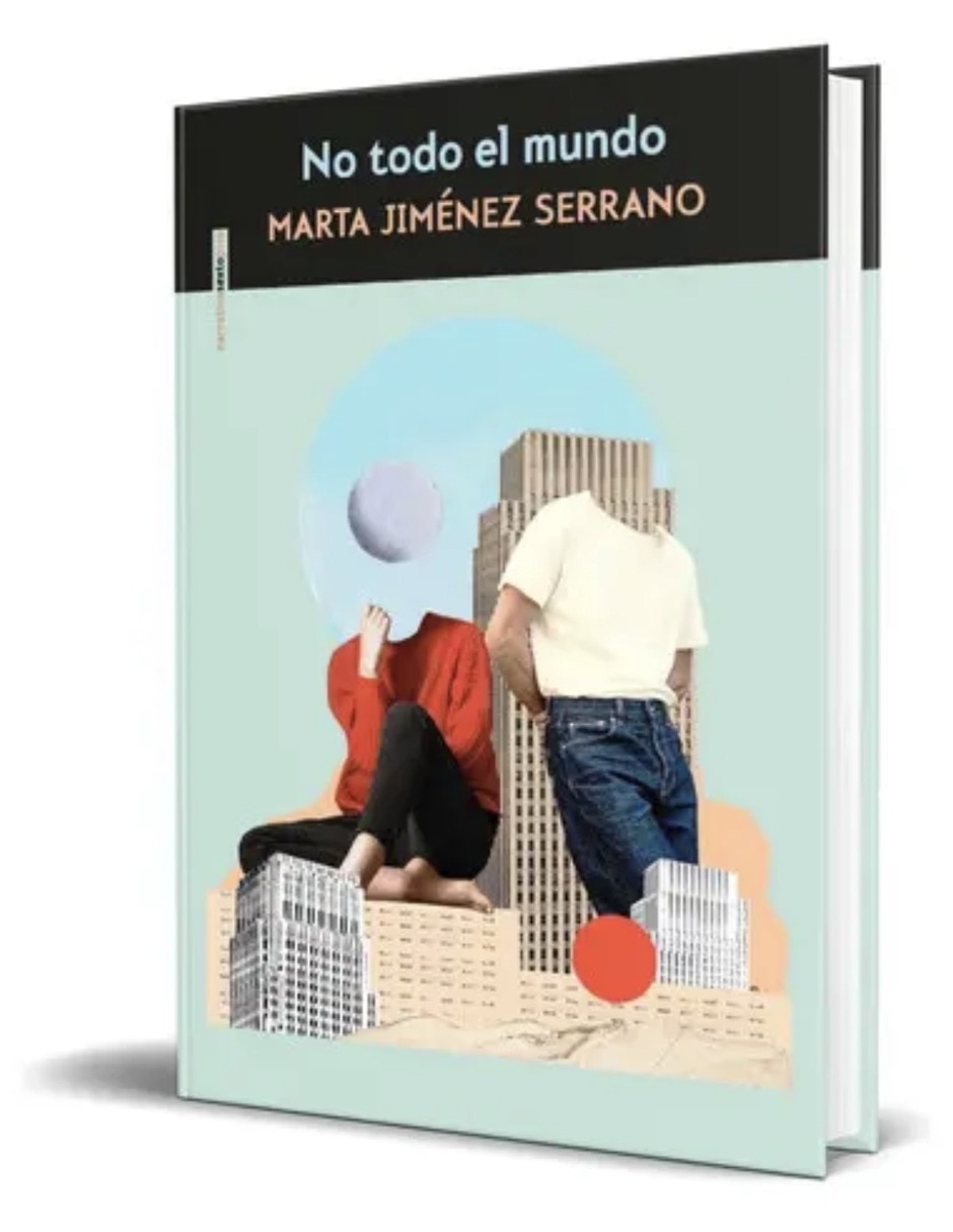 Libro NO TODO EL MUNDO de Marta Jiménez Serrano Libro NO TODO EL MUNDO de Marta Jiménez Serrano
