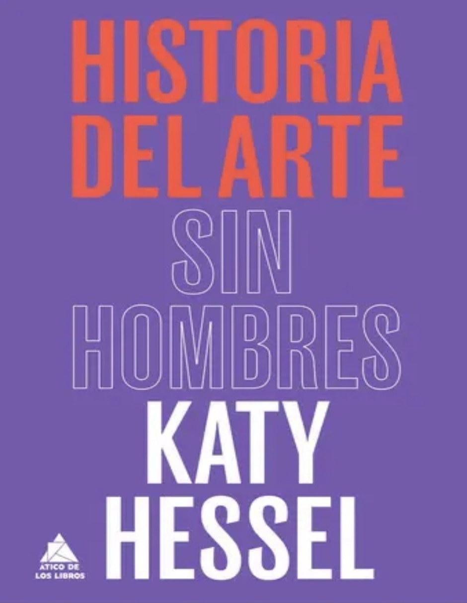 Libro Historia del arte sin hombres de KATY HESSEL Libro Historia del arte sin hombres de KATY HESSEL