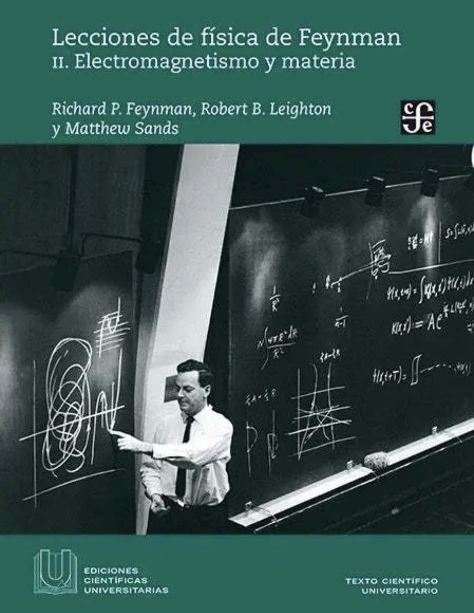 Libro LECCIONES DE FISICA DE FEYNMAN II: ELECTROMAGNETISMO Y MATER de Richard Phillips Feynman Libro LECCIONES DE FISICA DE FEYNMAN II: ELECTROMAGNETISMO Y MATER de Richard Phillips Feynman