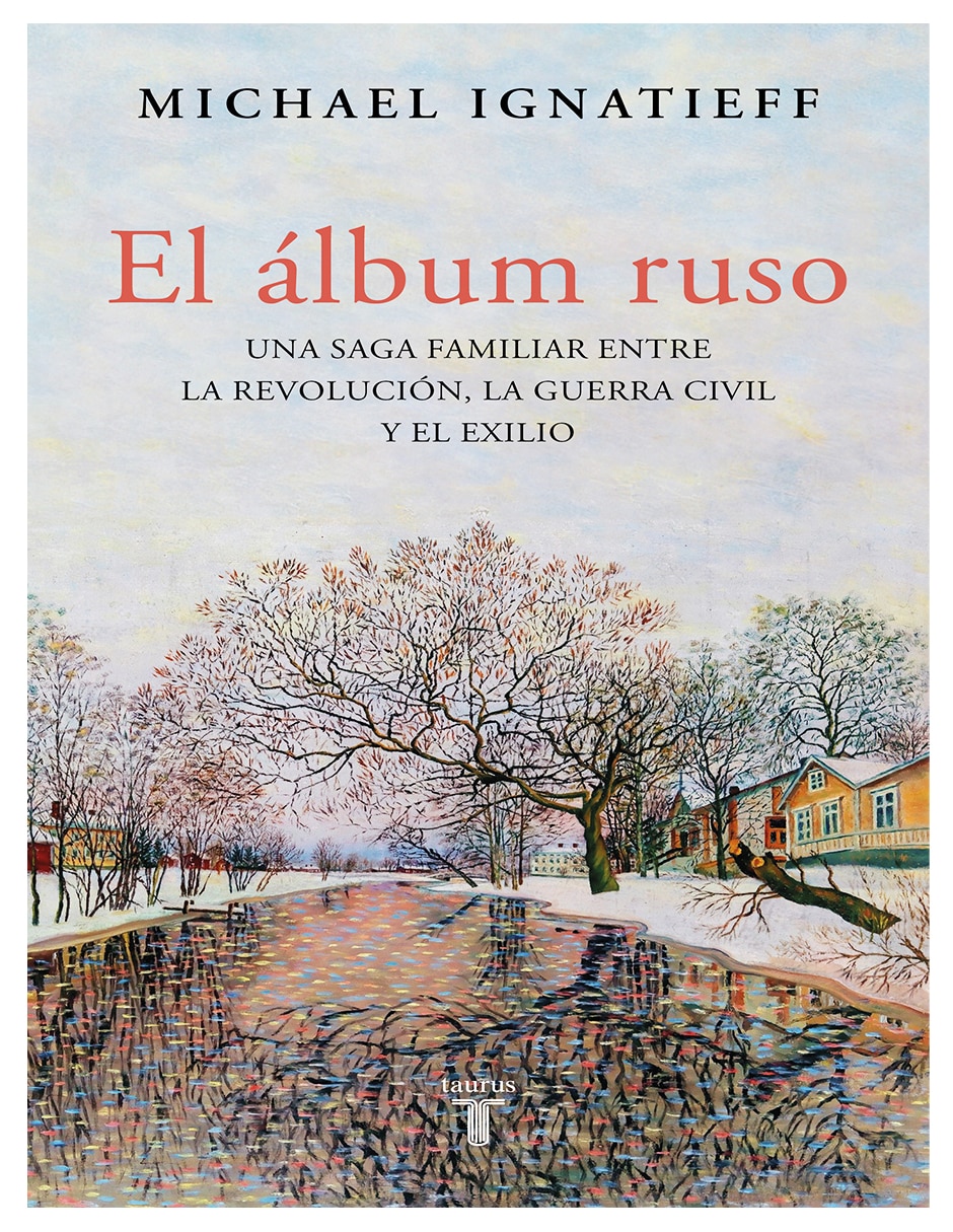 Libro Libro El álbum ruso: Una saga familiar - Michael Ignatieff - Editorial (Historia / Memorias) de Michael Ignatieff Libro Libro El álbum ruso: Una saga familiar - Michael Ignatieff - Editorial (Historia / Memorias) de Michael Ignatieff