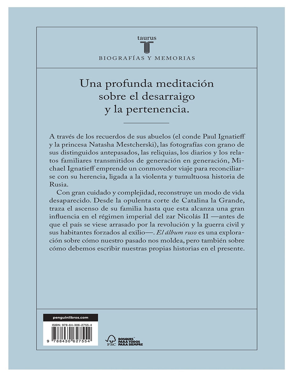 Libro Libro El álbum ruso: Una saga familiar - Michael Ignatieff - Editorial (Historia / Memorias) de Michael Ignatieff 2
