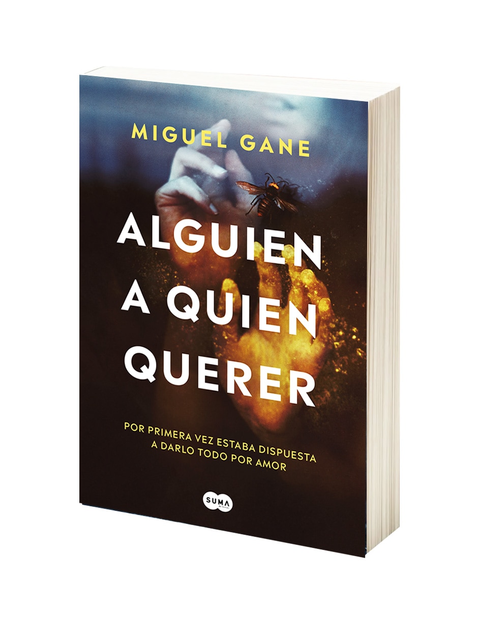Libro Libro Alguien a quien querer -SUMA- Autor de Miguel Gane 3