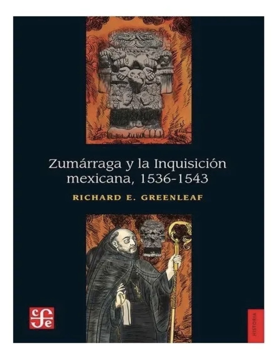 Libro Zumárraga y la Inquisición mexicana 1536-1543 de Greenleaf Richard E.