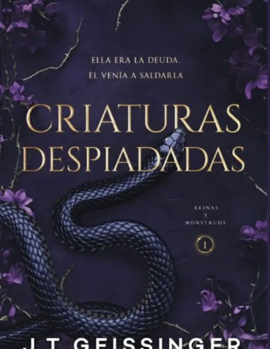 Libro CRIATURAS DESPIADADAS (REINAS Y MONSTRUOS 1) de Geissinger J.T. Libro CRIATURAS DESPIADADAS (REINAS Y MONSTRUOS 1) de Geissinger J.T.