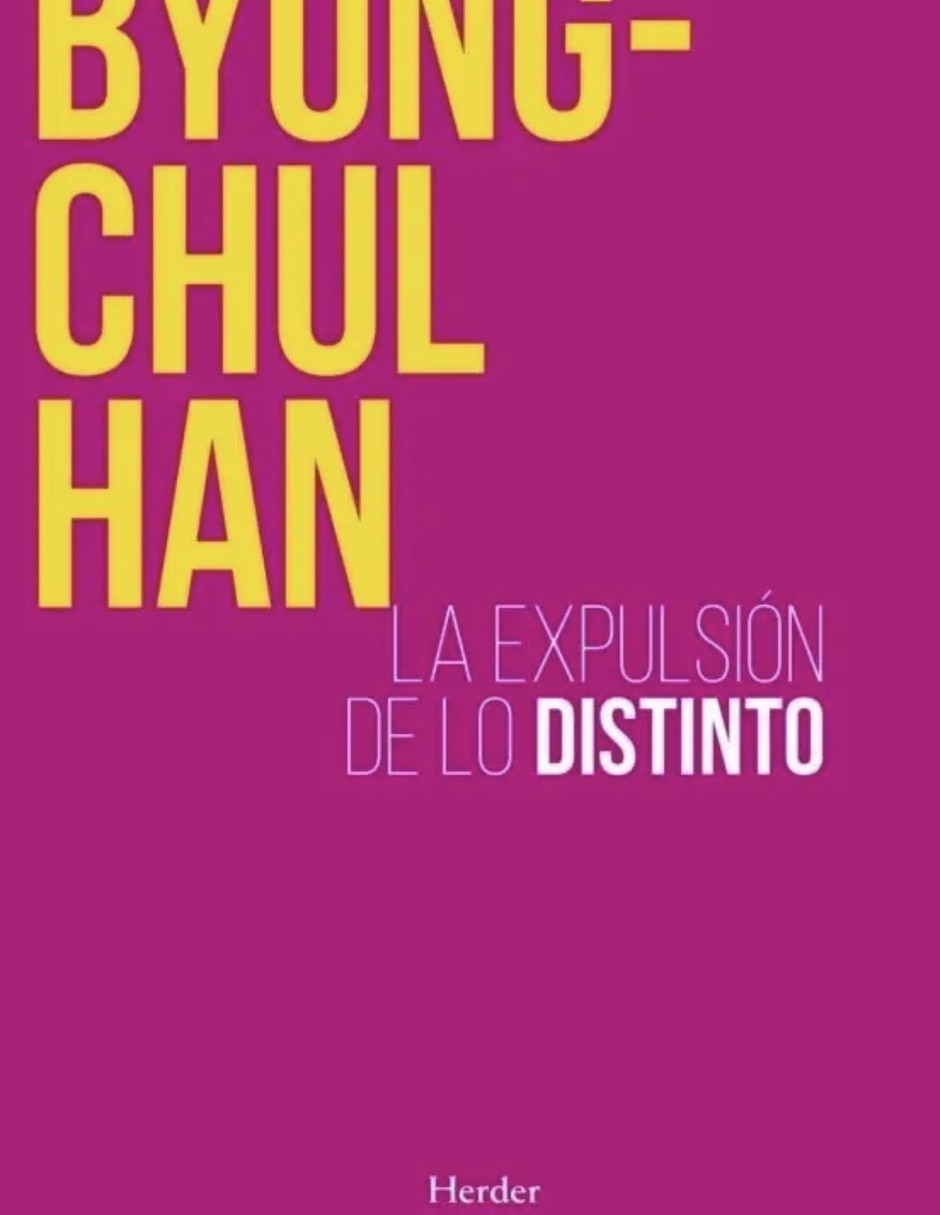 Libro La expulsion de lo distinto de Byung Chul-Han Libro La expulsion de lo distinto de Byung Chul-Han