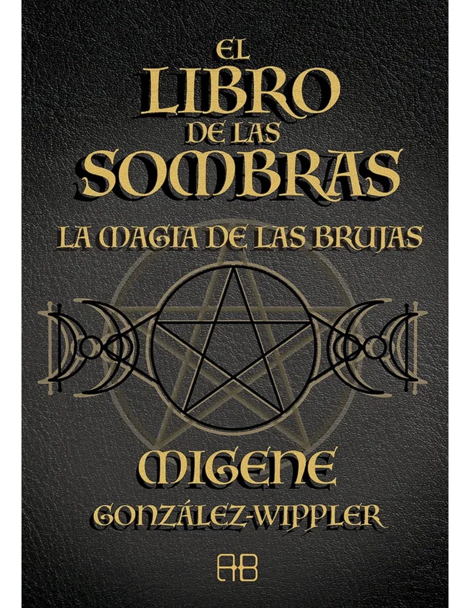 Libro El libro de las sombras de González-Wippler Migene Libro El libro de las sombras de González-Wippler Migene